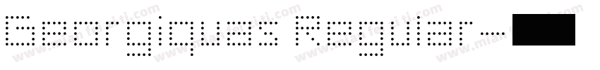 Georgiquas Regular字体转换